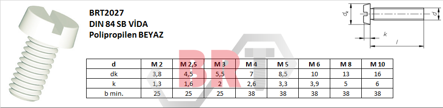 BRT2027 DIN 84 SB VİDA Polipropilen BEYAZ